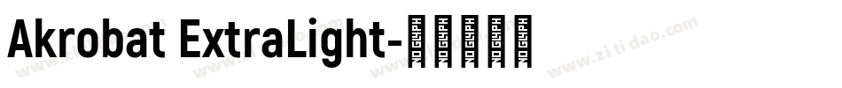 Akrobat ExtraLight字体转换